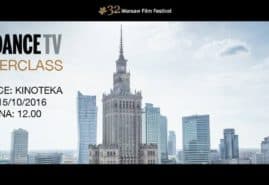 MASTERCLASS Z SUNDANCETV PODCZAS WFF