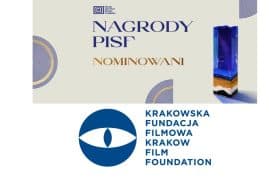KRAKOWSKA FUNDACJA FILMOWA NOMINOWANA DO NAGRÓD PISF